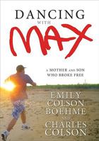 Dancing with Max: A Mother and Son Who Broke Free 0310293685 Book Cover