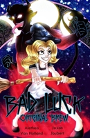 Bad Luck: Original Brew Chapters 1-3 1923113070 Book Cover