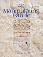The Art of Manipulating Fabric 0801984963 Book Cover