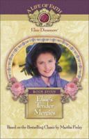 Elsie's Tender Mercies (Life of Faith®: Elsie Dinsmore Series, A) 1928749860 Book Cover
