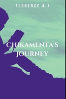 Chikamenta's Journey 974518036X Book Cover