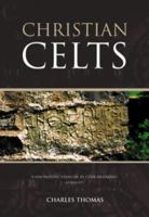 Christian Celts: Messages & Images 0752428497 Book Cover
