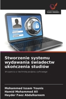 Stworzenie systemu wydawania swiadectw ukonczenia studiów (Polish Edition) 6209911250 Book Cover