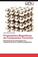 Propiedades Magneticas de Compuestos Ternarios 365900863X Book Cover