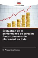 Évaluation de la performance de certains fonds communs de placement en Inde (French Edition) 6208794854 Book Cover
