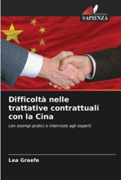 Difficoltà nelle trattative contrattuali con la Cina (Italian Edition) 6209564437 Book Cover