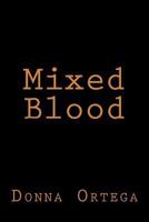 Mixed Blood 1975621484 Book Cover
