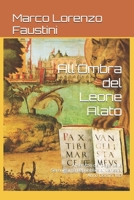 All'Ombra del Leone Alato: Al servizio del Doge della Serenissima Repubblica di Venezia, Anno Domini MD (Il Ciclo dei Dogi) 1520631855 Book Cover