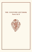 Coventry Leet Book I & II (Early English Text Society Original Series) 0859918823 Book Cover