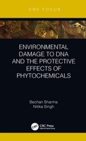 Environmental Damage to DNA and the Protective Effects of Phytochemicals 0367358220 Book Cover