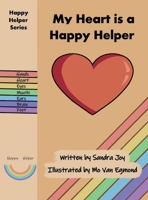 My Heart is a Happy Helper 0645067229 Book Cover