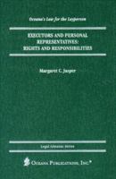 Executors and Personal Representatives: Rights and Responsibilities 0379113767 Book Cover