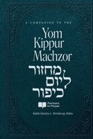 A Companion to the Yom Kippur Machzor: Using the Vidui as a Workbook 1304043827 Book Cover