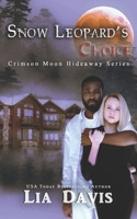 Crimson Moon Hideaway: Snow Leopard's Choice B09HFT3RG9 Book Cover
