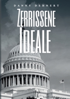 Zerrissene Ideale: Macht um jeden Preis... (German Edition) 376932546X Book Cover