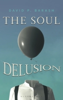 The Soul Delusion B0F78WMWJR Book Cover