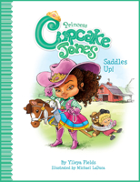 Princess Cupcake Jones Saddles Up! 0990998665 Book Cover