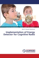 Implementation of Energy Detector for Cognitive Radio 3659385328 Book Cover