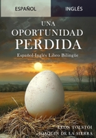 Una Oportunidad Perdida (Spanish Edition) B0DY4T99L2 Book Cover