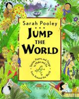 Jump the World: Stories, Poems and Things to Make and Do from Around the World 0525457984 Book Cover
