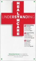 Understanding Healthcare 0970368496 Book Cover