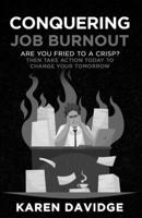 Conquering Job Burnout B0BX91GDZC Book Cover