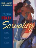 Exploring Human Sexuality: Making Healthy Decisions 0205195199 Book Cover