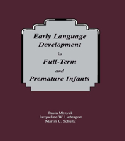 Early Language Development in Full-term and Premature infants 0805817735 Book Cover