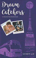 Dream Catchers: A Rockstar Romance B08F7VZTVP Book Cover