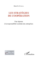Les stratégies de coopération: Une réponse à la responsabilité sociétale des entreprises (Entreprises Et Management) (French Edition) 2343056226 Book Cover