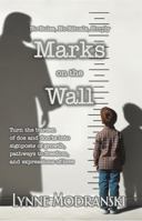 Marks on the Wall: No Rules, No Rituals - Turn the burden of dos and don'ts into signposts of growth, pathways to freedom, and expressions of love 1953374190 Book Cover
