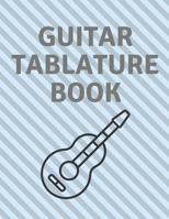 Guitar Tablature Book: Guitar Tab Book For Kids And Adults, Birthday Gift, 150pages, "8.5x11"in, Soft Cover, Matte Finish B083XVZ6XT Book Cover