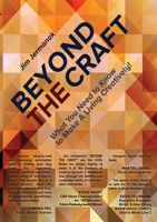 Beyond The Craft: What You Need To Know To Make A Living Creatively! 0692775765 Book Cover