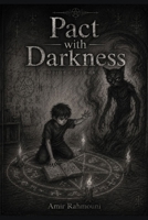 Pact with Darkness: A short horror story B0G6YWBCBN Book Cover