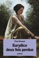 Eurydice Deux Fois Perdue 1534908269 Book Cover