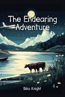 The Endearing Adventure B0DTTNJ9BR Book Cover