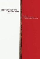 Heterosexual Histories 147980228X Book Cover