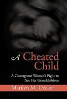 A Cheated Child 1453536892 Book Cover