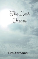 The Lost Dream B0FCM9CHMQ Book Cover