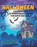 Halloween Coloring and Activity Puzzle Book for Boys and Girls: Fun Themed Puzzles, Coloring Pages and Games Recommended Ages 7-10 Word Search Tic Tac B08HGL5M1F Book Cover