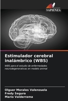 Estimulador cerebral inalámbrico (WBS) (Spanish Edition) 6208514592 Book Cover