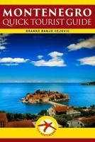 Montenegro: Quick Tourist Guide 1497522218 Book Cover