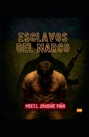 Esclavos del Narco B0FSQMNLTL Book Cover