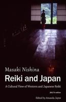 Reiki and Japan: A Cultural View of Western and Japanese Reiki 1545392897 Book Cover