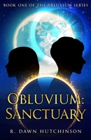 Obluvium : Book One of the Obluvium Series: Sanctuary 1733838309 Book Cover