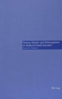 Fantasy, Identity and Misrecognition in Medieval French Narrative 3906766160 Book Cover