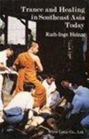 Trance and Healing in Southeast Asia Today 9748495183 Book Cover