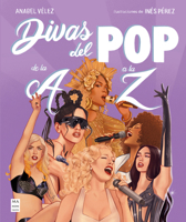 Divas del POP de la A a la Z / POP Divas from A to Z (Spanish Edition) 8418703822 Book Cover