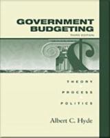 Government Budgeting: Theory, Process, and Politics 0155066951 Book Cover