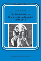 Die Schweizerische Konservative Volkspartei (1918-1929) (German Edition) 2940715467 Book Cover